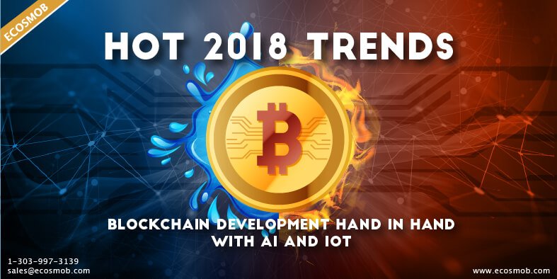 Blockchain Development trends 2018