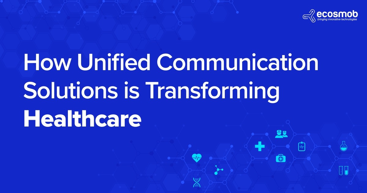 Unified Communications in Healthcare