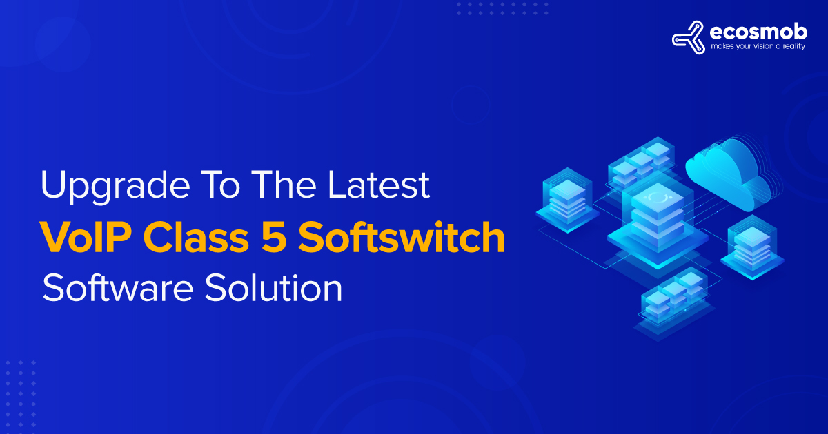 Upgrade to the Latest VoIP Class 5 SoftSwitch Software Solution