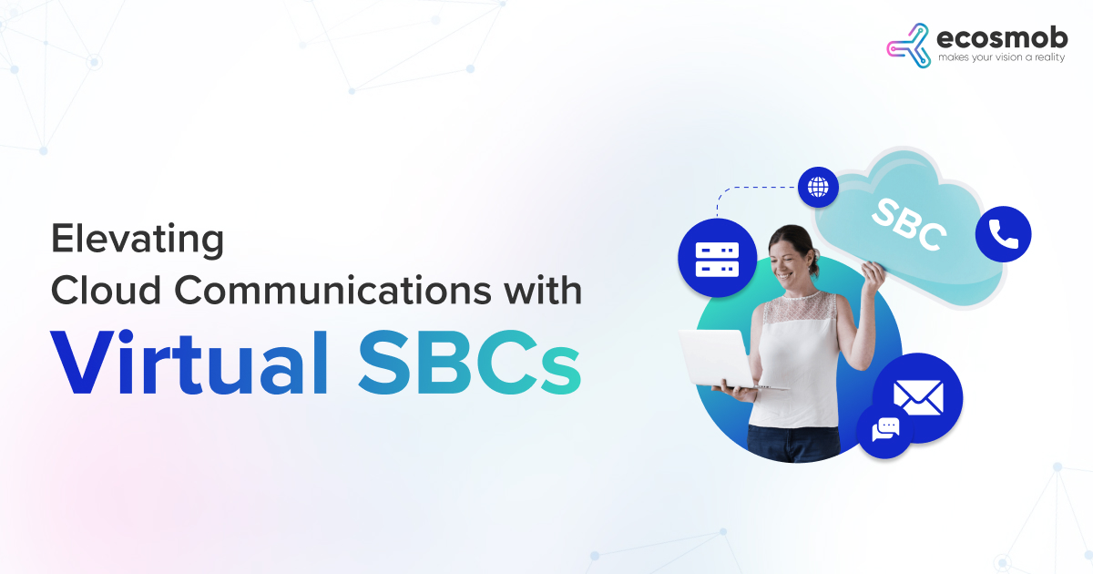 Cloud Communications with Virtual SBCs