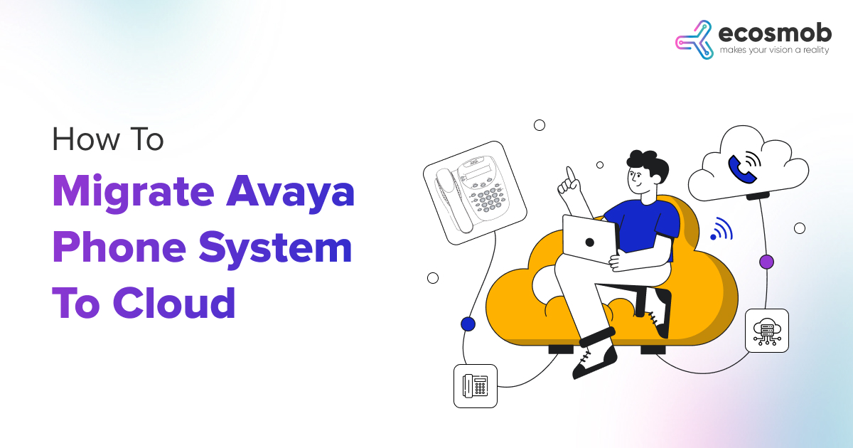 Migrate Avaya Phone System To Cloud
