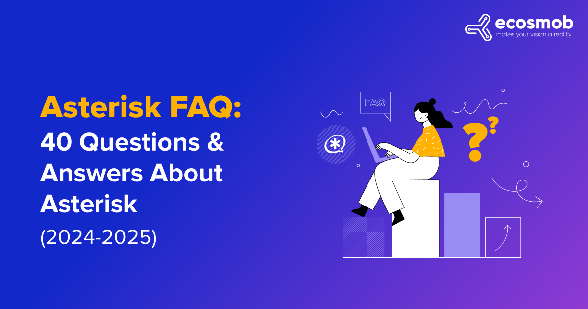 Asterisk FAQ